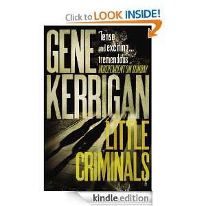 Little Criminals Gene Kerrigan  Kindle Store
