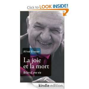 La joie et la mort (Documents) (French Edition) Alfred GROSSER 