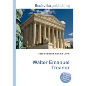  Walter Emanuel Treanor Ronald Cohn Jesse Russell Books