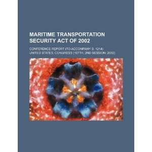  Maritime Transportation Security Act of 2002: conference 