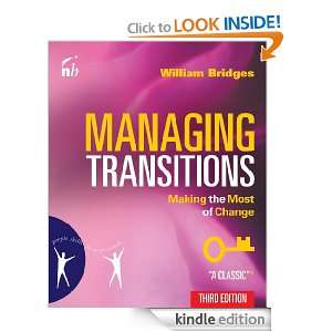 Managing Transitions Making the Most of Change William Bridges 