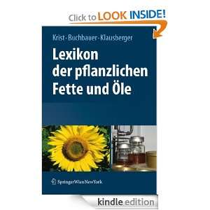 Lexikon der pflanzlichen Fette und Öle (German Edition) Sabine Krist 