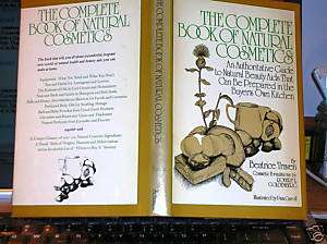 The Complete book of Natural Cosmetics Beatrice Traven  