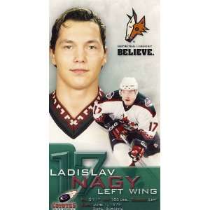  Ladislav Nagy #17   Phoenix Coyotes 3.25 x 6.25 (approx 