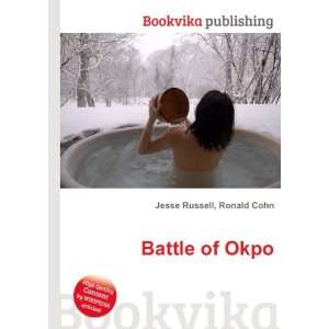 Battle of Okpo Ronald Cohn Jesse Russell  Books