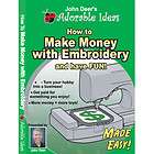 how to make money with embroidery dvd by john deer