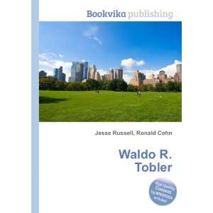  Waldo R. Tobler: Ronald Cohn Jesse Russell: Books