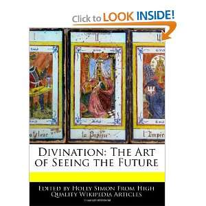  Divination The Art of Seeing the Future (9781240889679 