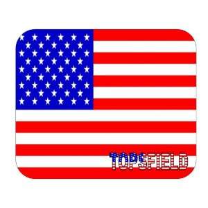  US Flag   Topsfield, Massachusetts (MA) Mouse Pad 