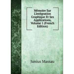   Et Ses Applications, Volume 1 (French Edition) Junius Massau Books