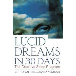  Lucid Dreams in 30 Days, Second Edition: The Creative 