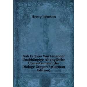   bersetzungen Der Dialoge Gregors? (German Edition) Henry Johnson