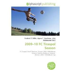  2009 10 FC Tiraspol Season (9786133594500) Books