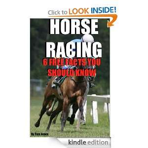 Horse Racing: 6 Free Facts You Should Know   2nd edition (1): Tom 