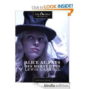 Alice au pays des Merveilles (French Edition): Lewis Carroll:  