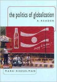 The Politics of Globalization A Reader, (0618395997), Mark Kesselman 