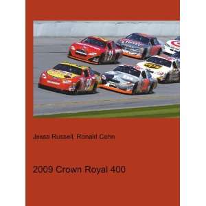  2009 Crown Royal 400 Ronald Cohn Jesse Russell Books