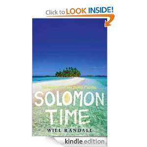 Solomon Time: Adventures in the South Pacific: Will Randall:  