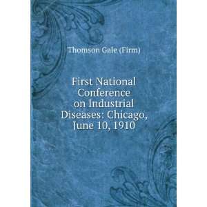  First National Conference on Industrial Diseases Chicago 