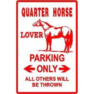  QUARTER HORSE LOVER PARKING race new sign: Home & Kitchen