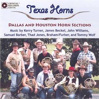 Texas Horns by Dallas and Houston Symphonies Horn sections, Kerry 
