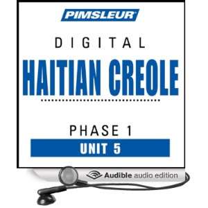 Haitian Creole Phase 1, Unit 05: Learn to Speak and Understand Haitian 