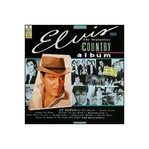  Elvis Presley Definitive Country Album CD: Everything Else