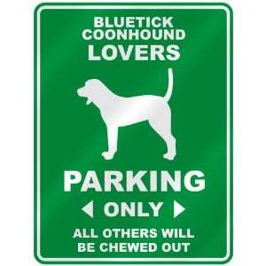BLUETICK COONHOUND LOVERS PARKING ONLY  PARKING SIGN DOG