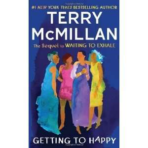  Getting to Happy [Paperback]: Terry McMillan: Books