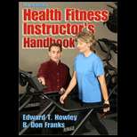 Health Fitness Instructor`s Handbook (ISBN10: 0736042105; ISBN13 