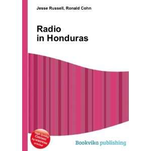 Radio in Honduras Ronald Cohn Jesse Russell Books