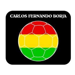  Carlos Fernando Borja (Bolivia) Soccer Mouse Pad 