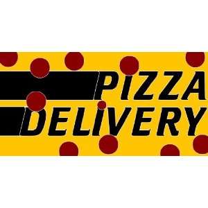  3x6 Vinyl Banner   Pizza Delivery: Everything Else