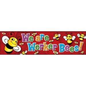  Eureka Classroom Banner, We Are Worker Bees, 12 x 45 