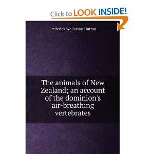  The animals of New Zealand; an account of the dominions 