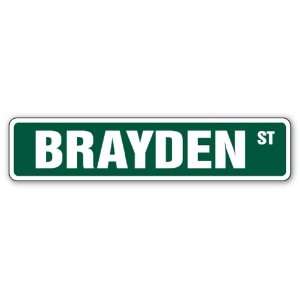  BRAYDEN Street Sign Great Gift Idea 100s of names to 