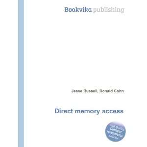  Direct memory access Ronald Cohn Jesse Russell Books