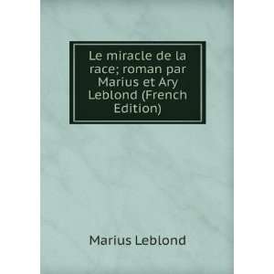   roman par Marius et Ary Leblond (French Edition): Marius Leblond