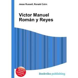    VÃ­ctor Manuel RomÃ¡n y Reyes Ronald Cohn Jesse Russell Books
