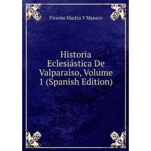   , Volume 1 (Spanish Edition) Vicente MartÃ­n Y Manero Books
