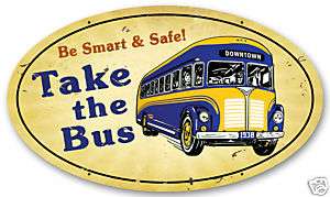 Take the Bus automotive vintaged large oval metal sign  