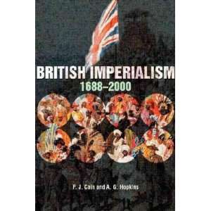  British Imperialism, 1688 2000: Peter/ Hopkins, Tony Cain 