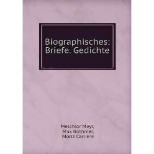    Briefe. Gedichte Max Bothmer, Moriz Carriere Melchior Meyr Books