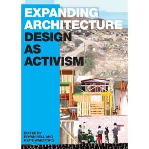   Architecture Design as Activism [Paperback] Bryan Bell Books