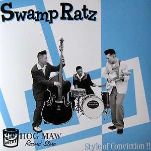 Swamp Ratz Style Of Conviction LP NEO Rockabilly (Polecats 