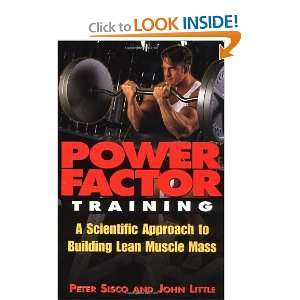   Approach to Building Lean Muscle Mass [Paperback]: Peter Sisco: Books