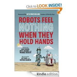 Robots Feel Nothing When They Hold Hands: Alec Sulkin, Artie Johann 