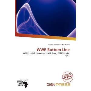    WWE Bottom Line (9786200516794) Kristen Nehemiah Horst Books