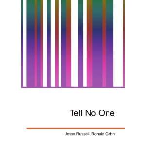  Tell No One Ronald Cohn Jesse Russell Books