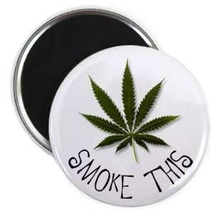  SMOKE THIS Marijuana Pot Leaf 2.25 inch Fridge Magnet 